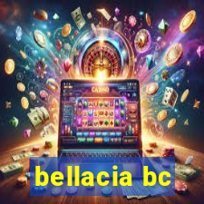 bellacia bc